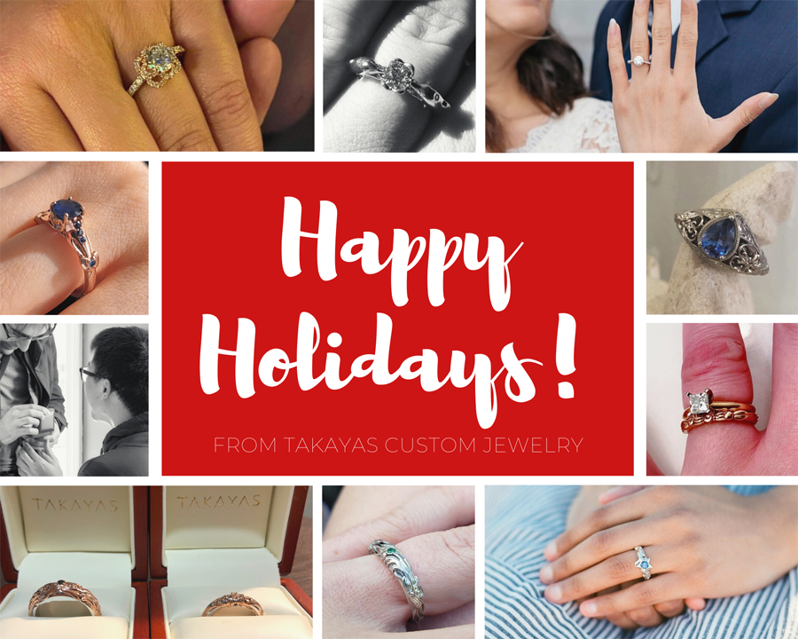 Happy Holidays from Takayas Custom Jewelry!